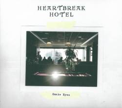 Heartbreak Hotel : Snake Eyes